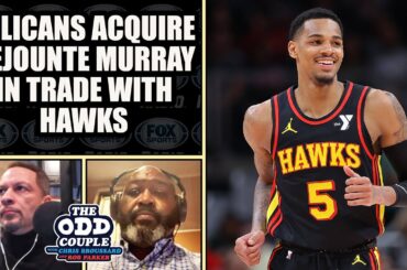 Hawks Trade All-Star Dejounte Murray to the Pelicans | THE ODD COUPLE