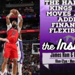 The Handoff: Kings next moves after adding financial flexibility