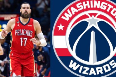 Washington Wizards Sign Jonas Valanciunas Fantasy Basketball / NBA News
