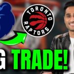 WELCOME TO THE TORONTO RAPTORS! TORONTO RAPTORS TRADE NEWS TODAY!