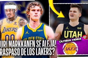 ¡¡MARKKANEN SE ALEJA DE GOLDEN STATE!! ¿TRASPASO GORDO EN LOS ANGELES LAKERS?