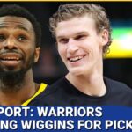Could An Andrew Wiggins Trade Be Warriors Final Piece To Land Lauri Markkanen? | Warriors Podcast