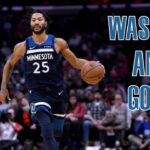 Derrick Rose on the Minnesota Timberwolves, Was He Any Good?