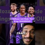 DeMar DeRozan Just Made The Sacramento Kings DANGEROUS
