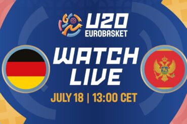 LIVE - Germany v Montenegro | FIBA U20 EuroBasket 2024 | Class. Games 9-16