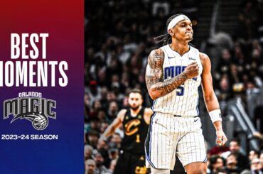 Orlando Magic Best Moments from the 2023-2024 Season