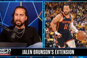 Nick breaks down why Jalen Brunson signed a "discounted" extension with the Knicks | What's Wright?
