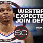 Perk loves Russell Westbrook’s fit with the Denver Nuggets | SportsCenter