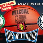 We Talk Mavs!! | Dallas Mavericks vs Boston Celtics Summer League #MFFL