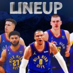 DENVER NUGGETS OFFICIAL & UPDATED LINEUP 2024-2025 SEASON