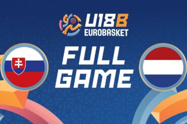 Group Phase | Slovakia v Netherlands | Full Basketball Game | FIBA U18 EuroBasket 2024 Division B
