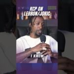 KCP Shares Insight on Playing with LeBron James Compared to Nikola Jokic