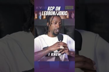 KCP Shares Insight on Playing with LeBron James Compared to Nikola Jokic