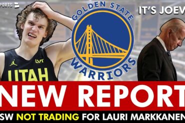 REPORT: Warriors TRADE For Lauri Markkanen NOT Happening? Warriors Trade Rumors