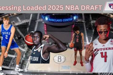 Expert Assess Nets best Options for '25 NBA DRAFT