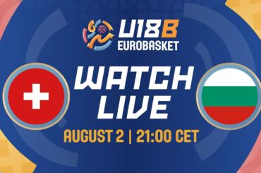 LIVE - Switzerland v Bulgaria | FIBA U18 EuroBasket 2024 Division B | Quarter-Finals