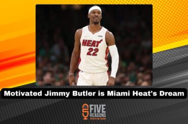 Motivated Jimmy Butler is Miami Heat's Dream, Plus Summer League Will Restock Roster