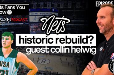COOPER FLAGG & 100M IN CAP ROOM: 2 YEAR REBUILD?  Nets Fans You Know 84 w/ Collin Helwig (NetsDaily)