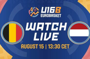 LIVE - Belgium v Netherlands | FIBA U16 EuroBasket 2024 Division B | Quarter-Finals