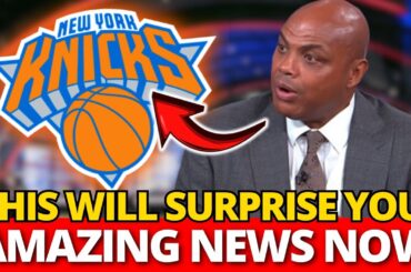 VERY CRAZY! THIS SURPRISES THE FANS! COURAGE! NEW YORK KNICKS NEWS TODAY