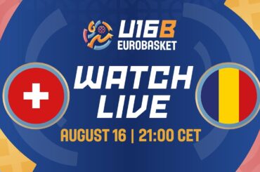 LIVE - Switzerland v Romania | FIBA U16 EuroBasket 2024 Division B | Semi-Finals