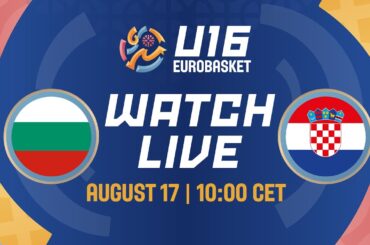LIVE - Bulgaria v Croatia | FIBA U16 EuroBasket 2024 | Class. Game 15-16