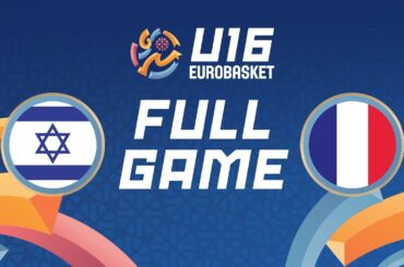 Group Phase | Israel v France | Full Basketball Game | FIBA U16 Women's EuroBasket 2024