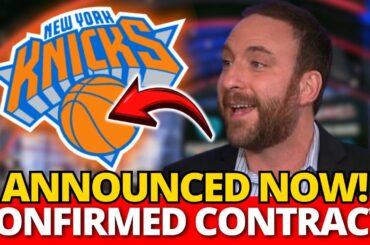 BIG NEWS! CONFIRMED CONTRACT WITH STAR! TODAY'S NEW YORK KNICKS NEWS