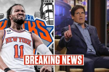 🛑 NY KNICKS NEWS | Mark Cuban, Jalen Brunson Confront Mavs-Knicks Saga Head-On #knicksupdates
