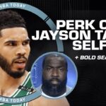 NBA Today’s BOLD season takes 🔥 + Perk calls Jayson Tatum ‘Selfish’ 👀