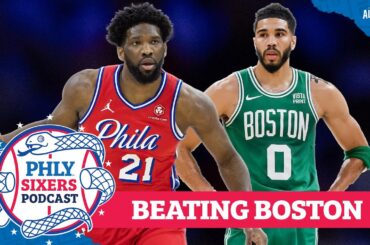 What is the key to taking down the Boston Celtics this season? | PHLY Sixers