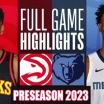 Memphis Grizzlies Vs Atlanta Hawks Full Game Highlights  NBA Preseason 2023