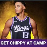 Things Get Chippy at Sacramento Kings Training Camp | Locked On Kings