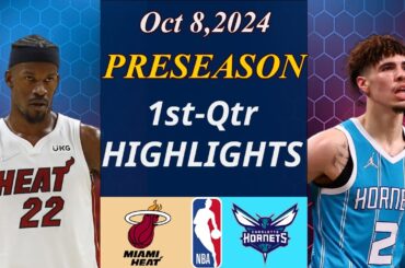 Miami Heat vs Charlotte Hornets Full Game Oct 8,2024 | NBA TODAY | NBA HIGHLIGHTS | NBA Preseason