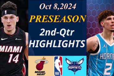 Heat vs. Hornets Full Game Oct 8,2024 2nd-Qtr | NBA TODAY | NBA HIGHLIGHTS | NBA Preseason