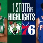 Boston Celtics vs Philadelphia 76ers 1st QTR P2 Highlights - Oct 12 - NBA Pre-Season