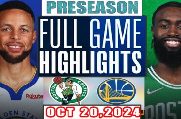 Boston Celtics  Vs Golden State Warriors FULL GAME Highlights Oct 20,2024 NBA Preseason