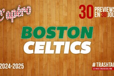 NBA Preview 2024-25 : les Boston Celtics || #30PreviewsEn30Jours