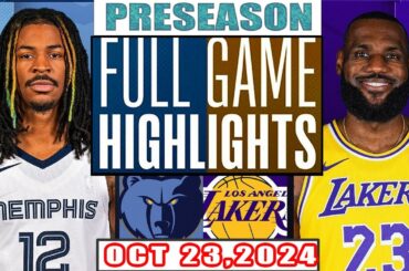 Los Angeles Lakers Vs Memphis Grizzlies FULL GAME Highlights Oct 23,2024 NBA Preseason