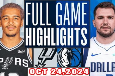 Dallas Mavericks Vs San Antonio Spurs  FULL GAME Highlights Oct 24,2024 season