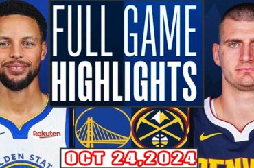 Golden State Warriors VS Denver Nuggets FULL GAME Highlights Oct 24,2024 season