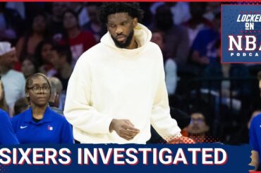 NBA Investigation: Will Philadelphia 76ers face penalties for Joel Embiid's Absence?
