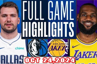 Los Angeles Lakers Vs Dallas Mavericks FULL GAME Highlights Oct 24,2024 season