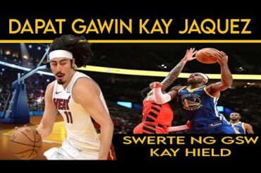 Ito ang DAPAT na GAWIN ng HEAT kay JAQUEZ | Naka-SWERTE ang WARRIORS kay HIELD.