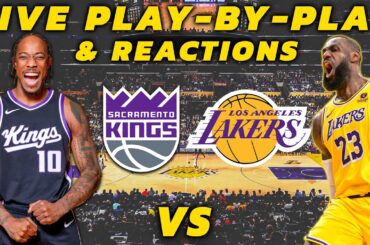Sacramento Kings vs Los Angeles Lakers | Live Play-By-Play & Reactions