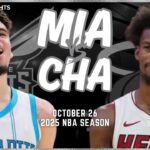 Miami Heat vs Charlotte Hornets Full Game Highlights | Oct 26 | 2025 NBA Season