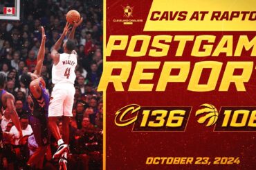 Cleveland Cavaliers Postgame Report: Cavs Stifle Raptors North of the Border