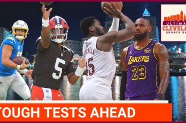 Should the Cleveland Browns be favorites or underdogs vs. LAC + a huge test for the Cavs vs. LBJ