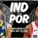 Indiana Pacers vs Portland Trail Blazers Full Game Highlights | Nov 27 | 2025 NBA Season