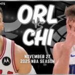 Orlando Magic vs Chicago Bulls Full Game Highlights | Nov 27 | 2025 NBA Season